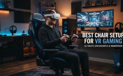 Best Chair Setup for VR Gaming: Smart Guide for Better VR