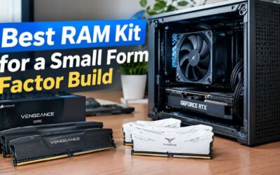 Best ram kit for a small form factor build:   Best Compact