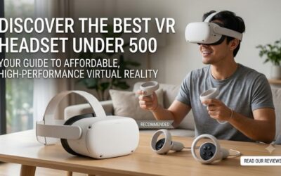 Best vr headset under 500: Complete Best Buying Guide 2026