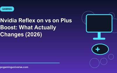 Nvidia Reflex on vs on Plus Boost: What Actually Changes (2026)