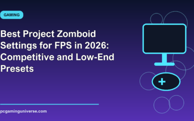 Best Project Zomboid Settings for FPS in 2026: Competitive and Low-End Presets