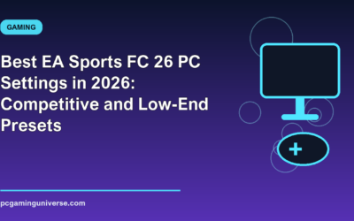 Best EA Sports FC 26 PC Settings in 2026: Competitive and Low-End Presets