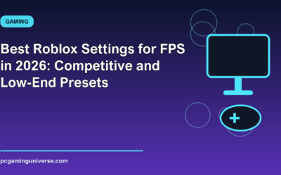 Best Roblox Settings for FPS in 2026: Competitive and Low-End Presets