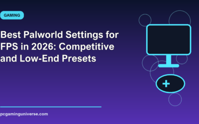 Best Palworld Settings for FPS in 2026: Competitive and Low-End Presets