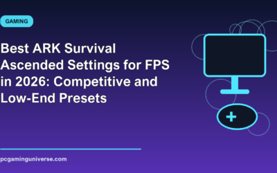 Best ARK Survival Ascended Settings for FPS in 2026: Competitive and Low-End Presets