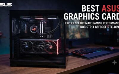 Best ASUS Graphics Card: Complete Guide to the Best Picks