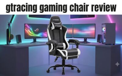 Gtracing gaming chair review: A Smart, Clear Buying Guide