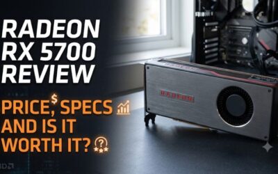 Radeon rx 5700 review: price, specs and is it worth it? Complete Reliable Guide